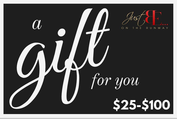 Just BE...On The Runway Gift Card